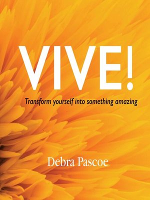 cover image of VIVE! Transform yourself into something amazing